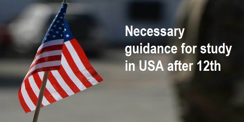 Necessary guidance for study in USA after 12th | Overseas Education Consultant - Glion Overseas