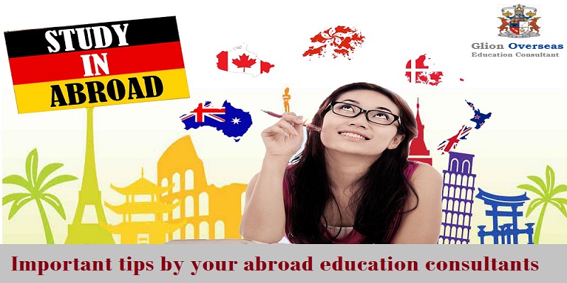 Important tips by your abroad education consultants