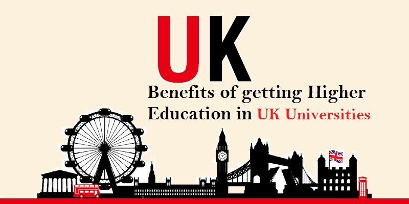 Benefits of getting Higher Education in UK Universities